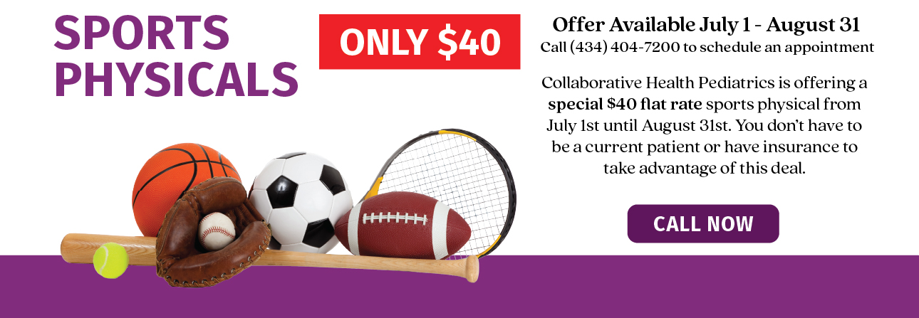 sports physicals only $40. Offer available july 1 to august 31. call 4344047200 to schedule an appointment. call now button. main graphic.
